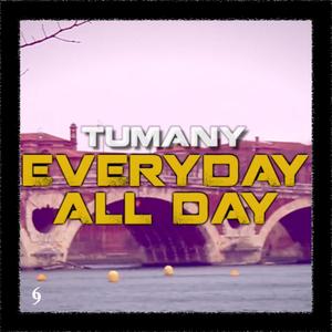 Everyday All Day (Explicit)