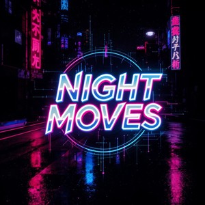 Night Moves