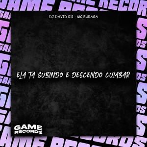 Ela Ta Subindo E Descendo Cuiabar (Explicit)