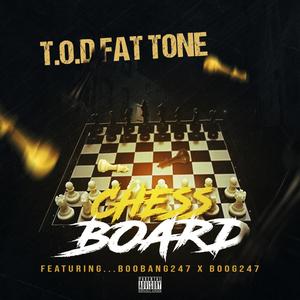 Chessboard (feat. boog247 & T.O.D FAT TONE) [Explicit]