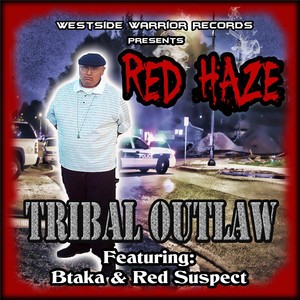 Tribal Outlaw (feat. Btaka & Red Suspect)