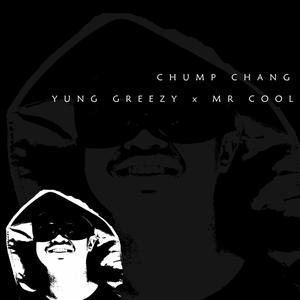 Chump Chang (feat. Mr. Cool) [Explicit]