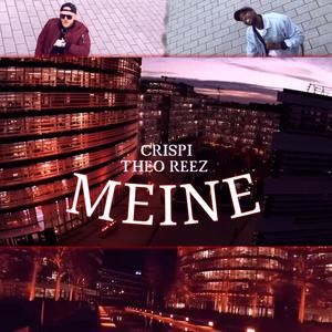 Meine(feat. Crispi) (Explicit)