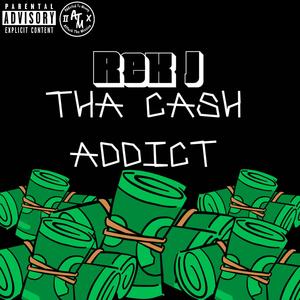 Tha Cash Addict (Explicit)