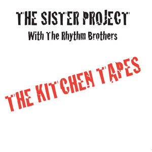 The Kitchen Tapes