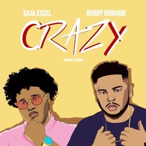 Crazy (feat. Bobby DeBarge)