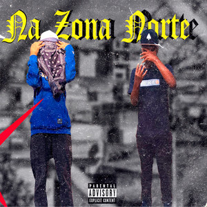 Na Zona Norte (Explicit)