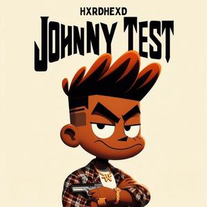 JohnnyTest (Explicit)