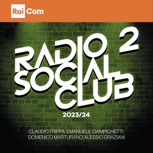 RADIO 2 SOCIAL CLUB 2023/24 (Colonna Sonora Originale del Programma "Radio 2 Social Club")