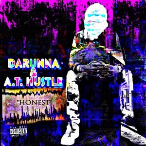 Honest (feat. A.T. Hustle) (Explicit)
