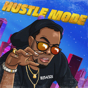 Hustle Mode (Explicit)