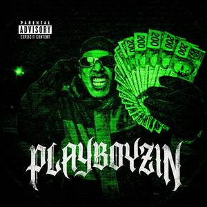 PLAYBOYZIN (Explicit)