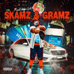 Skamz & Gramz (Explicit)