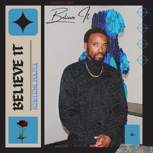 Believe It (Explicit)