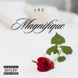 Magnifique (Explicit)