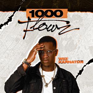 1000 Flowz (Explicit)