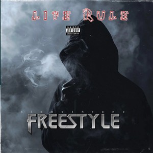 Life Rule Freestyle (Explicit)