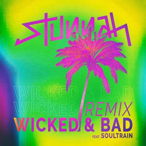 Wicked & Bad (Remixes)