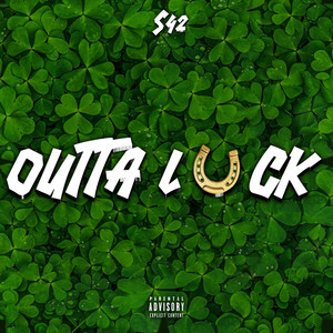 Outta Luck (Explicit)