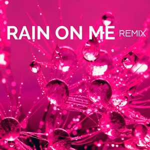 Rain On Me (Guitar Remix)