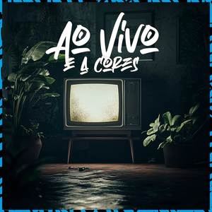 Ao Vivo e a Cores