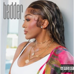 Badder (Explicit)