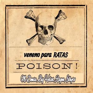 veneno para ratas (feat. Elhyro, Mc Densa & Ragen)