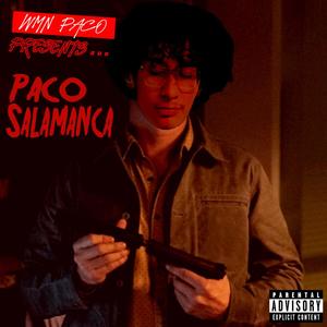 Paco Salamanca (Explicit)