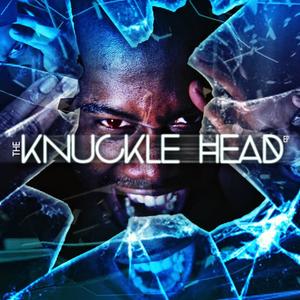 The Knucklehead Ep (Explicit)