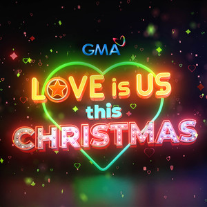 Love Is Us This Christmas (2022 GMA Christmas Station ID Jingle) (2022 GMA Christmas Station ID Jingle)