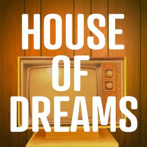 House of Dreams