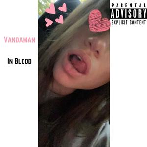 In Blood (Explicit)