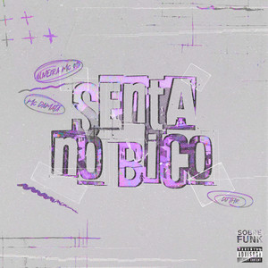 SENTA NO BICO (Explicit)