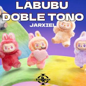 LaBubu Doble Tono (feat. Djjoseofficial)