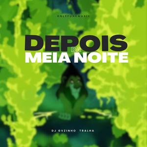 MTG (DEPOIS DE MEIA NOITE NAO ME PROUCURA) (Explicit)