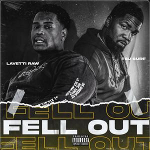 Fell Out (Explicit)