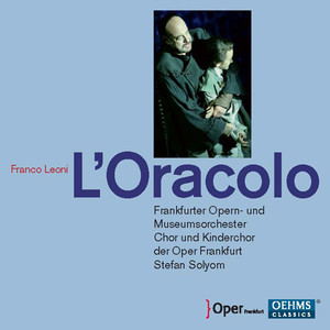 LEONI, F.: Oracolo (L') [Opera] [Solyom]