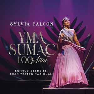 Yma Sumac 100 años (En Vivo)