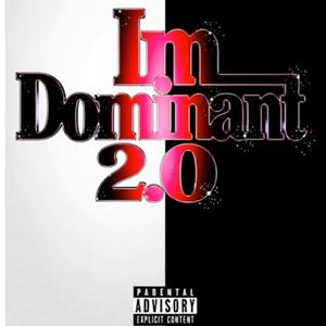 I'm Dominate 2.0