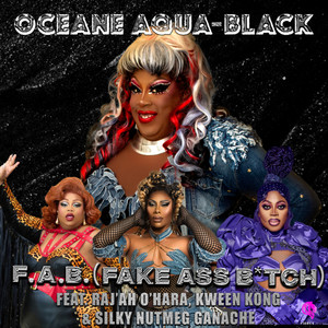 F.A.B. (FAKE ASS B*TCH) (Explicit)