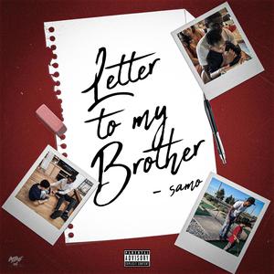 Letter To My Brother (feat. Ari Jay) (Explicit)