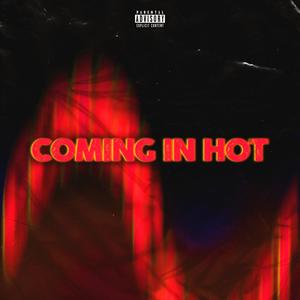 Coming in Hot (Explicit)