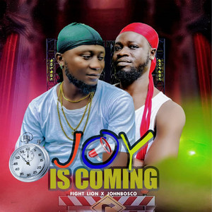 Joy Is Coming (Explicit)