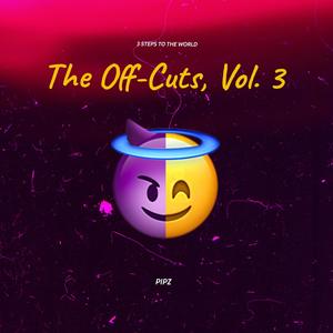 The Off-Cuts, Vol. 3 (Explicit)