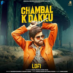 Chambal K Dakku Lofi