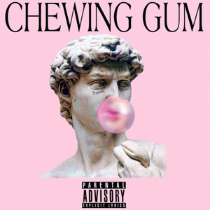Chewing Gum (Explicit)