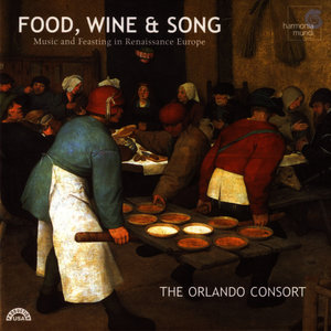 Food, Wine & Song - Music and Feasting in Renaissance Europe