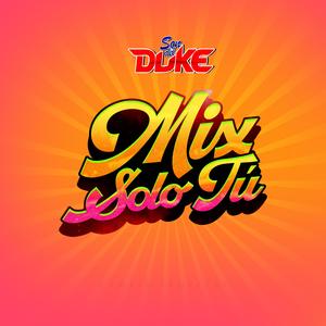 Mix Solo Tú (Solo Tú/Lágrimas/Y Lloré y Lloré)