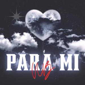 Para Mi