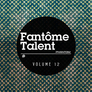 Fantome Talent 12